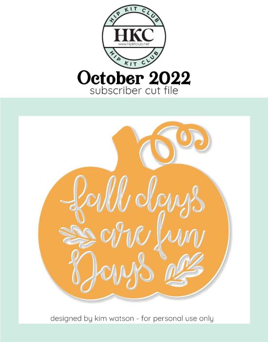 October 2022 - Kim Watson - Fall Days Pumpkin  - Silhouette Cricut Cameo