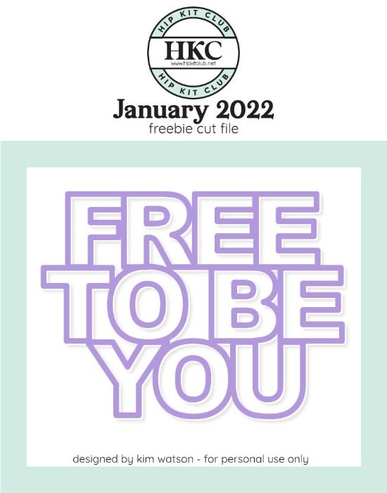 Picture of January 2022 Free to be You Cut File (Free when registered)     