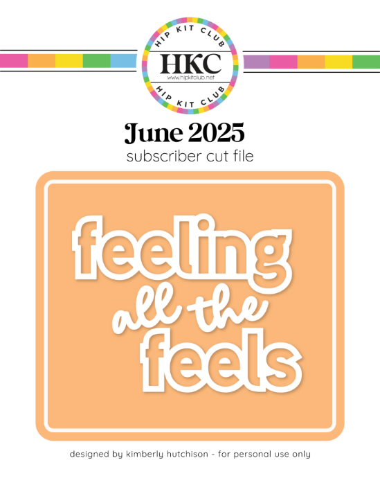 Picture of June 2025 Feeing All The Feels Cut FIle